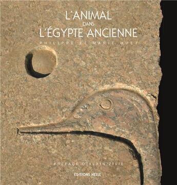 Couverture du livre « L'animal dans l'Egypte ancienne » de Philippe Huet et Marie Huet aux éditions Hesse