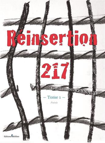 Couverture du livre « Réinsertion 217, t.1 » de Reynaud Guillaume aux éditions Melibee