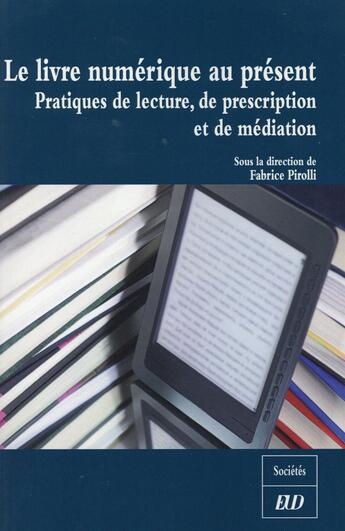 Couverture du livre « Livre numerique au present » de Pirolli Fabrice aux éditions Pu De Dijon