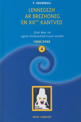 Couverture du livre « Lennegezh ar brezhoneg t.4 : en XXvet kantved (1968-2000) » de Favereau Francis aux éditions Skol Vreizh