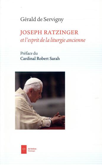 Couverture du livre « L'esprit de la liturgie tridentine » de Gerald De Servigny aux éditions Ad Solem