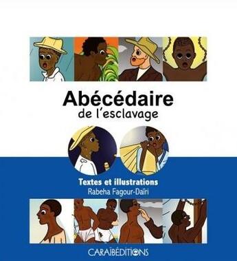 Couverture du livre « Abécédaire de l'esclavage » de Rabeha Fagour-Dairi aux éditions Caraibeditions