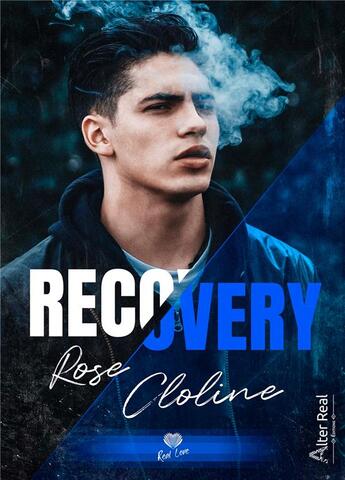 Couverture du livre « Recovery » de Rose Cloline aux éditions Alter Real