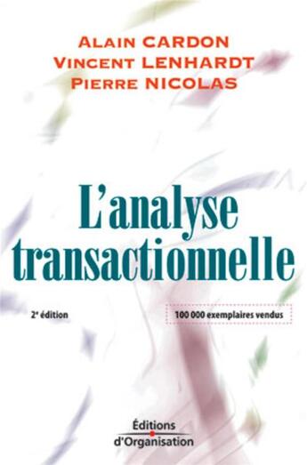 Couverture du livre « L'analyse transactionnelle - outil de communication et d'evolution (2e édition) » de Cardon/Lenhardt aux éditions Organisation