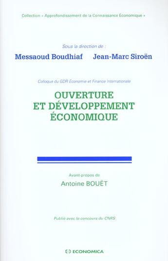 Couverture du livre « OUVERTURE ET DEVELOPPEMENT ECONOMIQUE » de Boudhiaf/Siroen aux éditions Economica