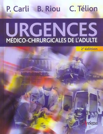 Couverture du livre « Urgences medico chirurgicales de l adulte 2eme edition (2e édition) » de Arnette aux éditions Arnette