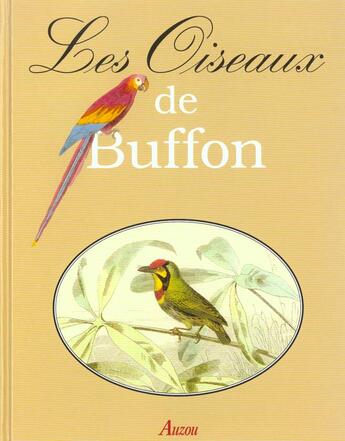 Couverture du livre « Les oiseaux de Buffon » de Georges-Louis Leclerc Buffon aux éditions Auzou