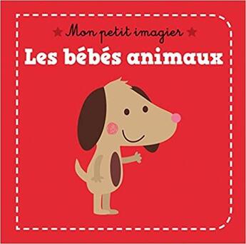 Couverture du livre « Mon petit imagier : les bébés animaux » de Isabelle Jacque aux éditions Auzou