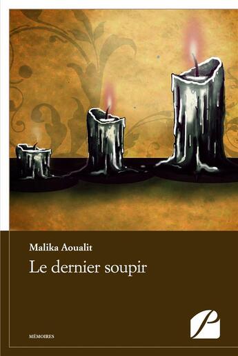 Couverture du livre « Le dernier soupir » de Malika Aoualit aux éditions Editions Du Panthéon