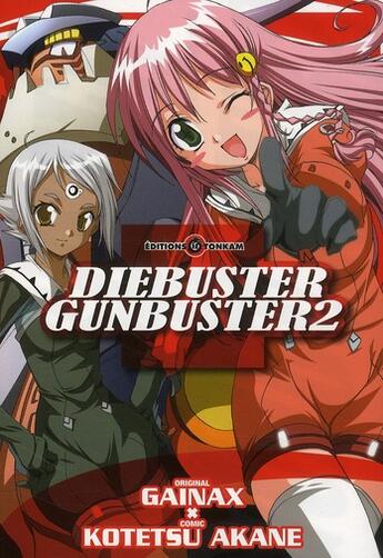 Couverture du livre « Diebuster gunbuster » de Kotetsu Akane et Gainax aux éditions Delcourt