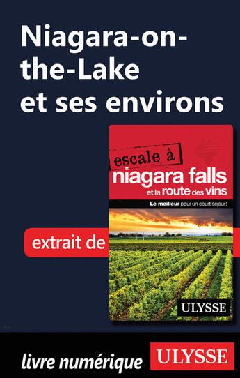 Couverture du livre « Niagara-on-the-Lake et ses environs » de Collectif Ulysse aux éditions Ulysse