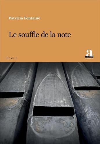 Couverture du livre « Le souffle de la note » de Patricia Fontaine aux éditions Academia