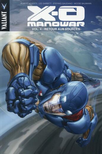 Couverture du livre « X-O Manowar t.4 : retour aux sources » de Robert Venditti et Lee Garbett aux éditions Panini