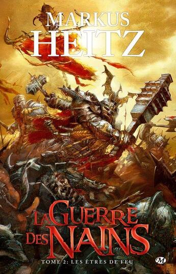 Couverture du livre « La guerre des nains Tome 2 : les êtres de feu » de Markus Heitz aux éditions Bragelonne