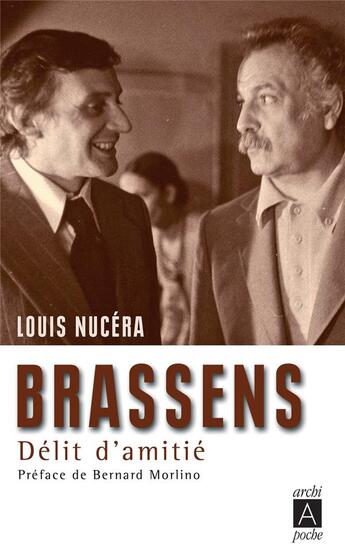 Couverture du livre « Brassens, delit d amitie » de Louis Nucera aux éditions Ecriture