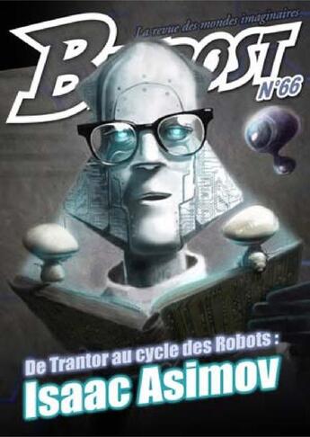 Couverture du livre « Bifrost T.66 ; Isaac Asimov » de  aux éditions Le Belial