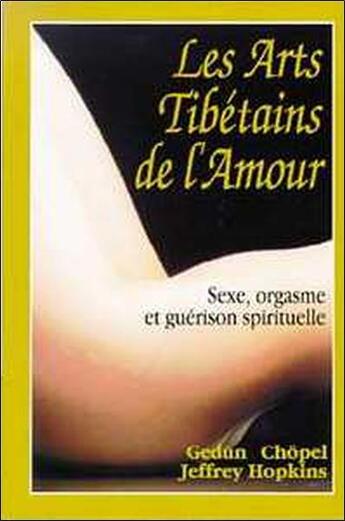 Couverture du livre « Les arts tibétains de l'amour » de Chopel/Hopkins aux éditions Dharma