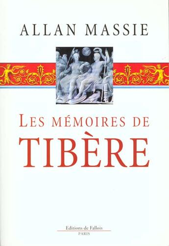 Couverture du livre « Les memoires de tibere » de Allan Massie aux éditions Fallois