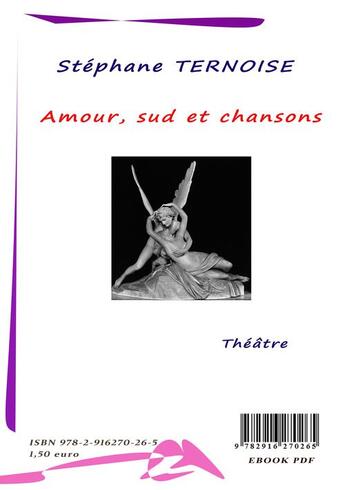 Couverture du livre « Amour sud et chansons » de Stephane Ternoise aux éditions Jean-luc Petit Editions