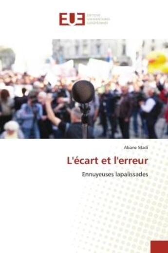 Couverture du livre « L'ecart et l'erreur - ennuyeuses lapalissades » de Madi Abane aux éditions Editions Universitaires Europeennes