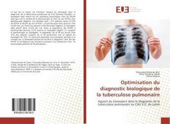 Couverture du livre « Optimisation du diagnostic biologique de la tuberculose pulmonaire » de Blatome Tetouyaba aux éditions Editions Universitaires Europeennes