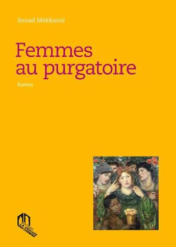 Couverture du livre « Femmes au purgatoire » de Souad Mekkaoui aux éditions Eddif Maroc