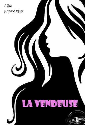 Couverture du livre « La vendeuse » de Lilie Richards aux éditions Ink Book