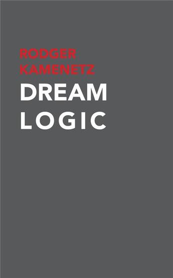 Couverture du livre « Dream logic » de Kamenetz Rodger aux éditions Pu De Rouen