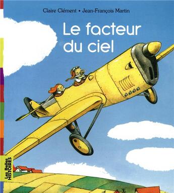 Couverture du livre « Le facteur du ciel » de Jean-Francois Martin et Claire Clement aux éditions Bayard Jeunesse