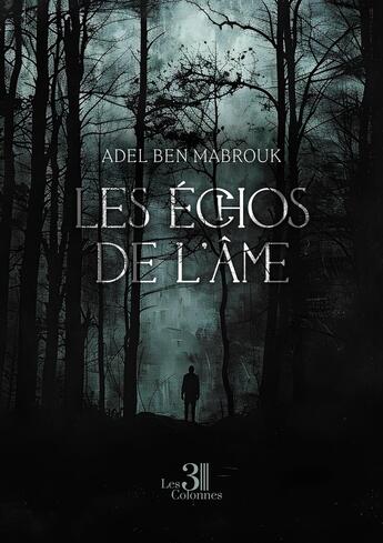 Couverture du livre « Les échos de l'âme » de Adel Ben Mabrouk aux éditions Les Trois Colonnes