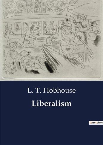 Couverture du livre « Liberalism » de L. T. Hobhouse aux éditions Culturea