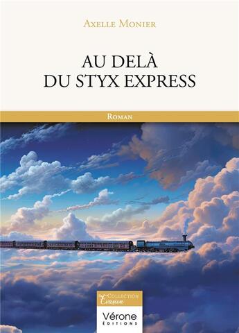 Couverture du livre « Au-delà du Styx express » de Axelle Monier aux éditions Verone