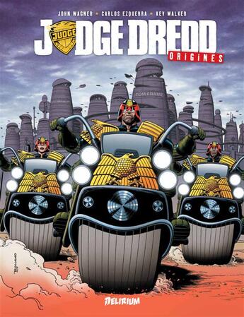 Couverture du livre « Judge Dredd ; origines » de  aux éditions Delirium Editions