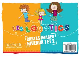 Couverture du livre « Les Loustics 1 Et 2 : 200 Cartes-Images En Couleurs » de Denisot-H aux éditions Hachette Fle