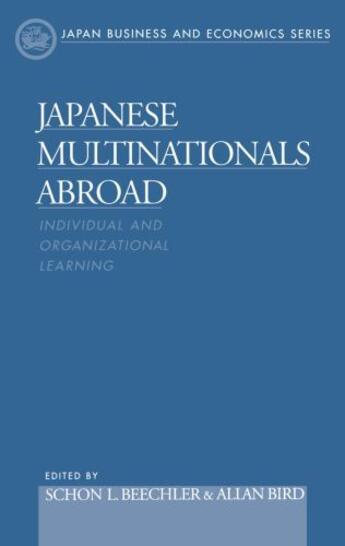 Couverture du livre « Japanese Multinationals Abroad: Individual and Organizational Learning » de Schon L Beechler aux éditions Oxford University Press Usa