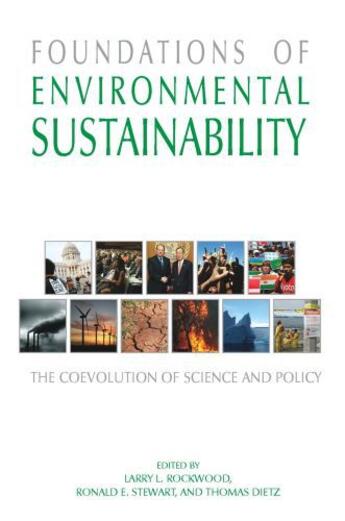 Couverture du livre « Foundations of Environmental Sustainability: The Coevolution of Scienc » de Larry Rockwood aux éditions Oxford University Press Usa