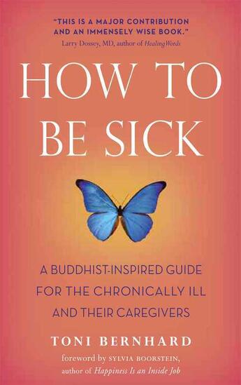 Couverture du livre « How to Be Sick » de Bernhard Toni aux éditions Wisdom Publications