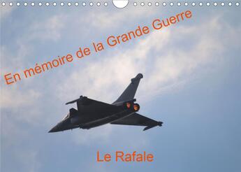 Couverture du livre « En memoire de la grande guerre le rafale calendrier mural 2020 din a4 horizontal - demonstration du » de Patrick Casaert aux éditions Calvendo