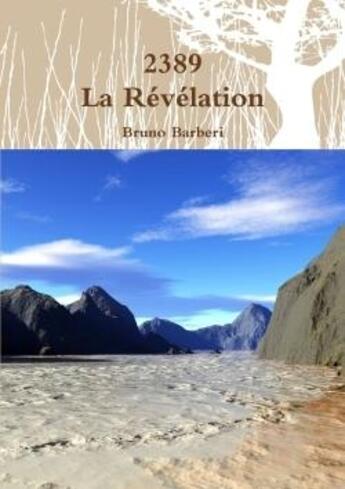 Couverture du livre « 2389 la revelation » de Barberi Bruno aux éditions Lulu