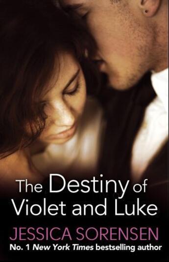 Couverture du livre « The Destiny of Violet and Luke » de Jessica Sorensen aux éditions Little Brown Book Group Digital