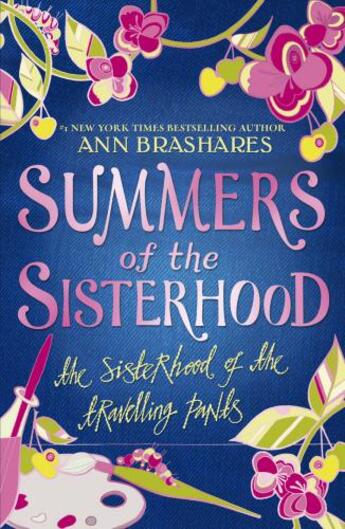 Couverture du livre « Summers Of The Sisterhood: The Sisterhood Of The Travelling Pants » de Ann Brashares aux éditions Rhcb Digital