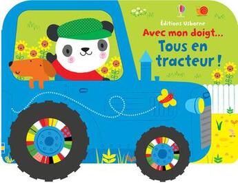 Couverture du livre « Avec mon doigt... : tous en tracteur ! » de Stella Baggott et Fiona Watt aux éditions Usborne