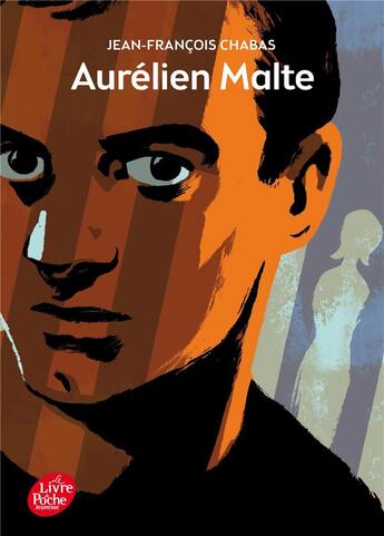 Couverture du livre « Aurelien Malte » de Chabas Jean-François aux éditions Le Livre De Poche Jeunesse