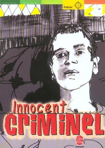 Couverture du livre « Innocent criminel » de Brooks-K aux éditions Le Livre De Poche Jeunesse