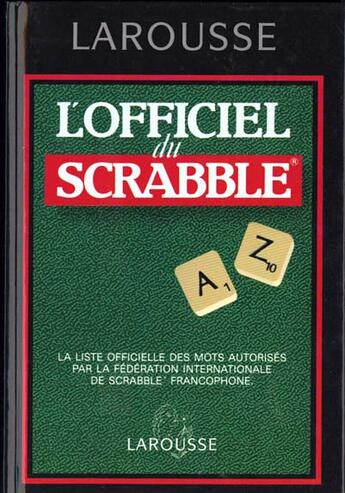 Couverture du livre « L'Officiel Du Scrabble » de Larousse aux éditions Larousse