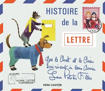 Couverture du livre « Histoire de la lettre que le chat et le chien... » de Josef Apek aux éditions Pere Castor