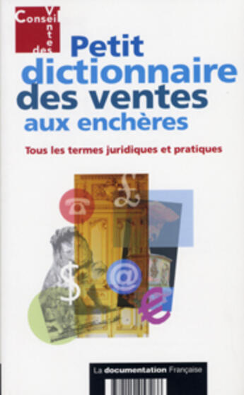 Couverture du livre « Petit dictionnaire des ventes aux encheres » de  aux éditions Documentation Francaise