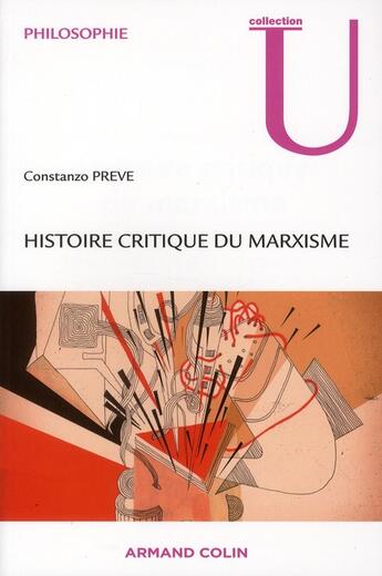 Couverture du livre « Histoire critique du marxisme » de Constanzo Preve aux éditions Armand Colin