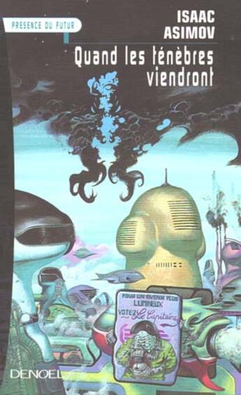 Couverture du livre « Quand les tenebres viendront » de Isaac Asimov aux éditions Denoel