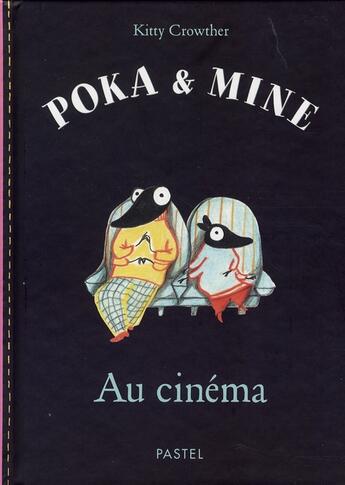 Couverture du livre « Poka et mine au cinéma » de Kitty Crowther aux éditions Ecole Des Loisirs